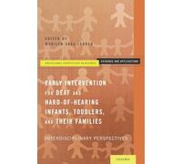Early Intervention for Deaf and Hard-Of-Hearing Infants, Toddlers, and Their Fam