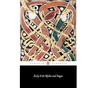 Early Irish Myths and Sagas