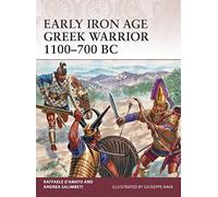 Andrea Salimbeti Raffaele D’Am Early Iron Age Greek Warrior 1100-700 (Tascabile)
