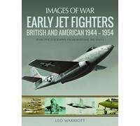 Early Jet Fighters: British and American, 1944-1954