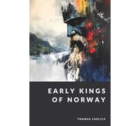 Early Kings of Norway: The Grand Archive - Foreword and Supplemental Material by G. C. Langston