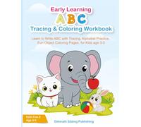 Early Learning ABC Tracing & Coloring Workbook: Learn to write with Tracing, Alphabet Practice, Fun Object Coloring Pages, for Kids age 3-5