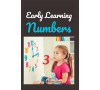 Early Learning Book on Numbers: My First Numbers 0-20: A Fun Picture Book to Teach Counting, Early Math, and Vocabulary for Toddlers and Preschoolers with STEM-Based Interactive Questions