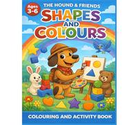 Early Learning with Hound: A Fun Colouring and Activity Book for Toddlers - Shapes, Colours, Counting and Tracing