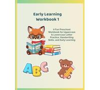 Early Learning Workbook: Shapes, ABCs, Numbers - Book 1