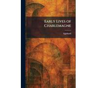 Early Lives of Charlemagne