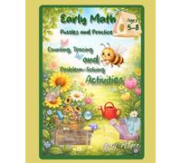 Early Math Puzzles and Practice for Ages 5-8: Garden Adventure Edition: Counting, Tracing and Problem-Solving Activities
