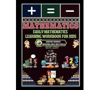 Early Mathematics Learning Workbook for Kids: - Counting Wonders: Unlocking Early Math Skills