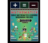 Early Mathematics Learning Workbook for Kids: -Fun with Numbers and Shapes: A Starter Math Workbook