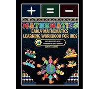 Early Mathematics Learning Workbook for Kids: - Math Adventures: A Fun Workbook for Early Learners