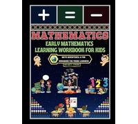 Early Mathematics Learning Workbook for Kids: - Math Adventures: A Fun Workbook for Young Learners
