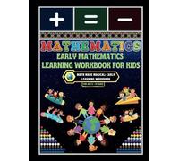 Early Mathematics Learning Workbook for Kids: - Math Made Magical: Early Learning Workbook