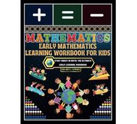 Early Mathematics Learning Workbook for Kids: - Start Smart in Math: The Ultimate Early Learning Workbook