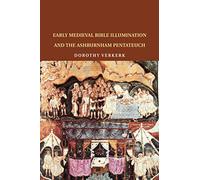 Early Medieval Bible Illumination and the Ashburnham Pentateuch