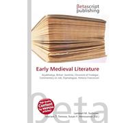 Early Medieval Literature: Aryabhatiya, Brihat- Samhita, Chronicle of Fredegar, Commentary on Job, Etymologiae, Historia Francorum