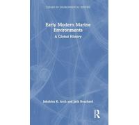 Early Modern Marine Environments: A Global History