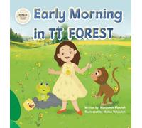 Early Morning in TT Forest: A Revolutionary Story-Based Way to Discover the 2 to 5 Times Tables