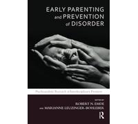 Early Parenting and Prevention of Disorder: Psychoanalytic Research at Interdisciplinary Frontiers