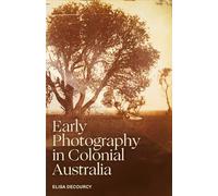 Early Photography in Colonial Australia