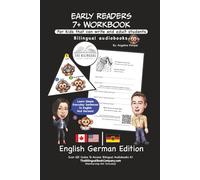 Early Readers 7+ Workbook: Bilingual Audiobooks: English-German Edition