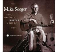 Early Southern Guitar Sounds by MIKE SEEGER (2007-09-11)