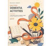 Early Stage Dementia Activities for Seniors: Large Print Puzzles & Memory Games with a Caregiver's Guide for Calm, Connection, and Joy - Book 1 of 3