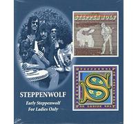 Early Steppenwolf/for Ladies Only (CD) Album