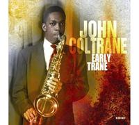 John Coltrane Early Trane (CD) Album