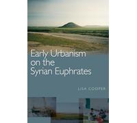 Early Urbanism on the Syrian Euphrates