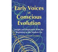 Early Voices of Conscious Evolution (Tascabile)