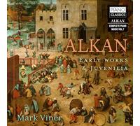 Charles-Valentin Alkan Alkan: Early Works & Juvenilia (CD) (PRESALE 13/06/2025)