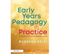 Early Years Pedagogy in Practice: A Guide for Students and Educators