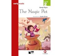 Earlyreads: The Magic Pot, Level 2 (Inglese)