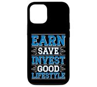 Earn Save Invest Good Lifestyle Finance Budget Money - Custodia per iPhone 12/12 Pro