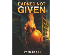 Earned, Not Given: How Construction Leaders Build Respect, Authority, and Trust