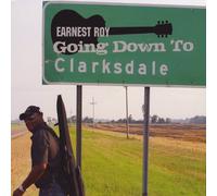 Earnest Guitar Roy - Going Down To Clarksdale