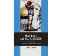 Earnest N. Bracey Miles Davis, and Jazz as Religion (Copertina rigida)