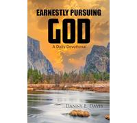 Earnestly Pursuing God: A Daily Devotional