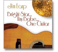 Earp, Jim - Bright Star Tiny Babe One Guitar