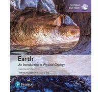 Earth: An Introduction to Physical Geology, Global Edition