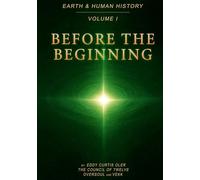 Earth and Human History: Before the Beginning
