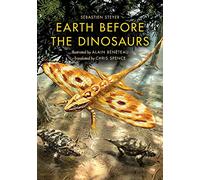 Sébastien Steyer Earth Before the Dinosaurs (Tascabile) Life of the Past