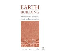 Earth Building: Methods and Materials, Repair and Conservation