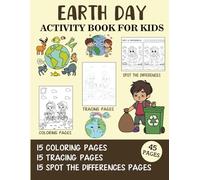 Earth Day Activity Book for Kids: Coloring, Tracing and Spot the Difference Pages
