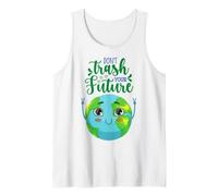 Earth Day Don't Trash Your Future Uomo Donna Ragazzo Ragazza Bambino Canotta