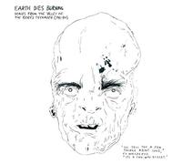Earth Dies Burning Songs from the Valley of the Bored Teenager (1981-84) (CD)