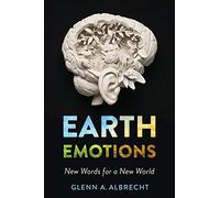 Earth Emotions: New Words for a New World