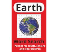Earth & Geology Word Search Puzzle Book: Word searches in easy to read print about Earth, Earth Science, Geology and more | 6 x 9, 100 pages | 50+ ... Gift for Holidays, Vacations and Free Times.