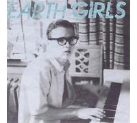 Earth Girls - Someone I'D Like To Know
