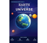 Earth in the Universe: An Incredible Journey from Space to Home: A Geography and Science Activity Book